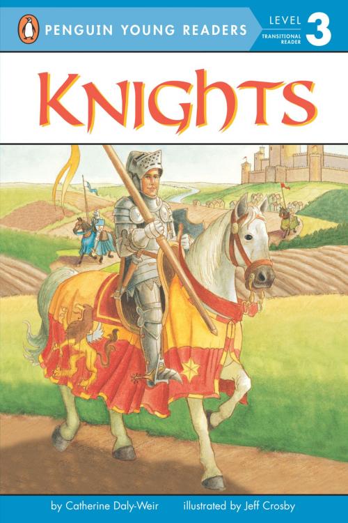 Cover of the book Knights by Catherine Daly-Weir, Penguin Young Readers Group