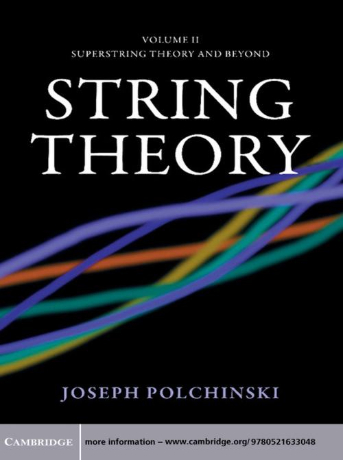 Cover of the book String Theory: Volume 2, Superstring Theory and Beyond by Joseph Polchinski, Cambridge University Press