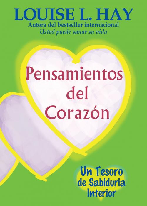 Cover of the book Pensamientos del Corazón by Louise Hay, Hay House