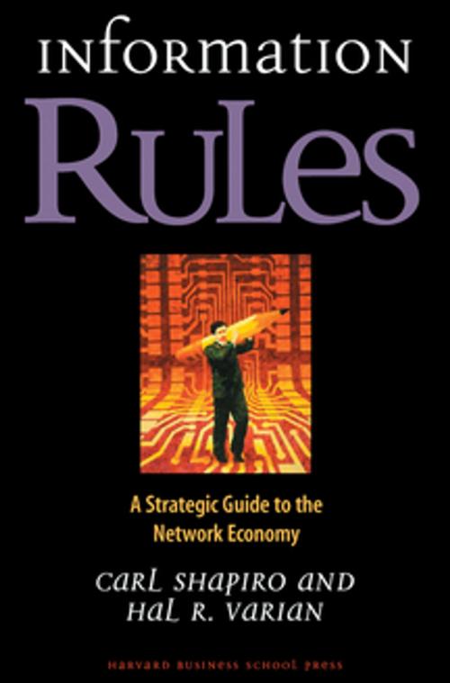 Cover of the book Information Rules by Carl Shapiro, Hal R. Varian, Harvard Business Review Press