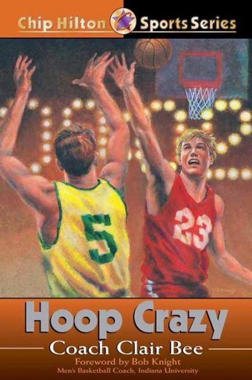 Cover of the book Hoop Crazy by Clair Bee, B&H Publishing Group