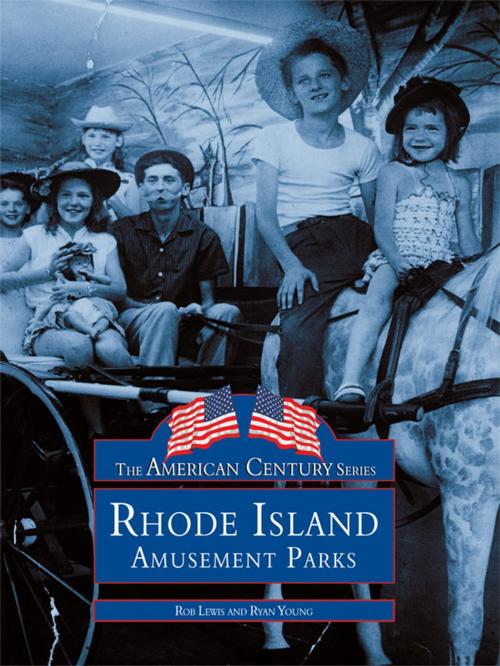 Cover of the book Rhode Island Amusement Parks by Rob Lewis, Ryan Young, Arcadia Publishing Inc.