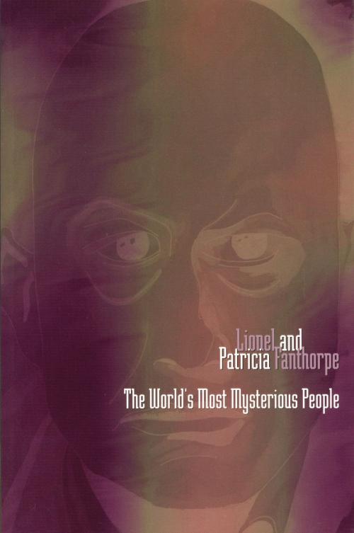Cover of the book The World's Most Mysterious People by Lionel and Patricia Fanthorpe, Dundurn