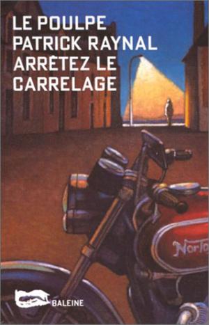 Cover of the book Arrêtez le carrelage ! by Renaud Dély, Pierre Cherruau