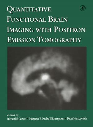 Cover of the book Quantitative Functional Brain Imaging with Positron Emission Tomography by 