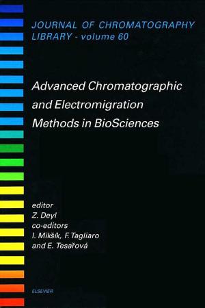 Cover of the book Advanced Chromatographic and Electromigration Methods in BioSciences by J. Brian Jordon, Robert Amaro, Paul Allison, Harish Rao