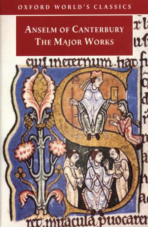 Cover of the book Anselm of Canterbury: The Major Works by 