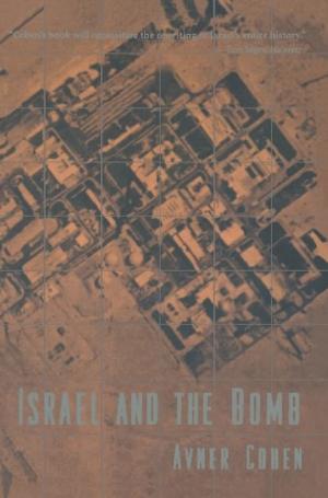 Cover of the book Israel and the Bomb by Catherine Constable