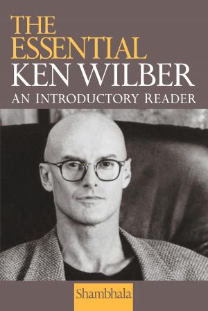 Cover of the book The Essential Ken Wilber by Jetsunma Tenzin Palmo