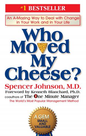 Cover of the book Who Moved My Cheese? by Rebecca York