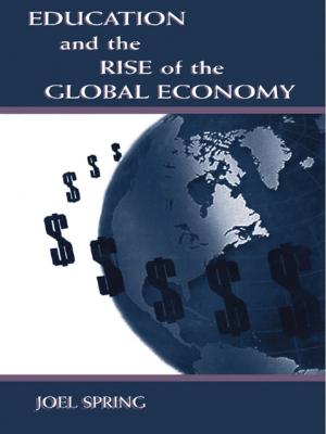 Book cover of Education and the Rise of the Global Economy