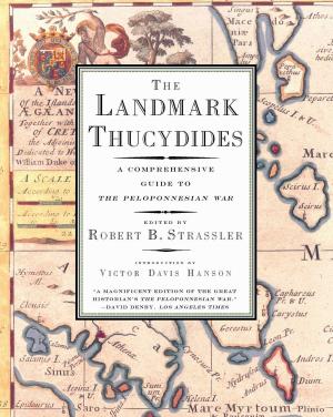 Cover of the book The Landmark Thucydides by Lewis MacAdams