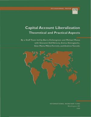 Cover of the book Capital Account Liberalization: Theoretical and Practical Aspects by Era Ms. Dabla-Norris, Kalpana Ms. Kochhar, Nujin Mrs. Suphaphiphat, Frantisek Mr. Ricka, Evridiki Tsounta
