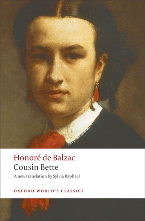 Cover of the book Cousin Bette by Honoré de Balzac, David Bellos, OUP Oxford