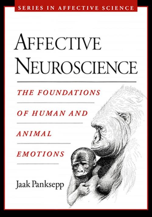 Cover of the book Affective Neuroscience : The Foundations of Human and Animal Emotions by Jaak Panksepp, Oxford University Press, USA