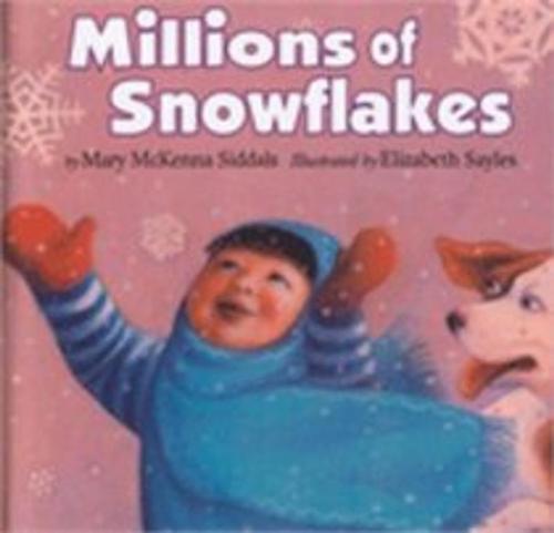 Cover of the book Millions of Snowflakes by Mary McKenna Siddals, Houghton Mifflin Harcourt