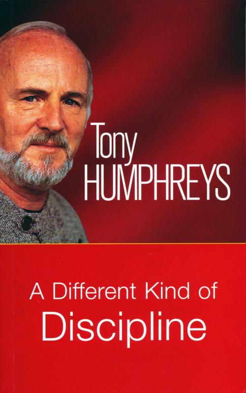Cover of the book A Different Kind of Discipline by Dr Tony Humphreys, Gill Books