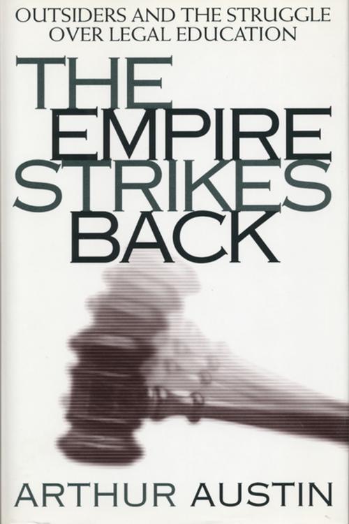 Cover of the book The Empire Strikes Back by Arthur D. Austin, NYU Press