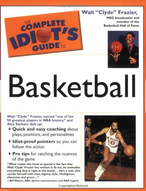 Cover of the book The Complete Idiot's Guide to Playing Basketball by Walt Frazier, DK Publishing