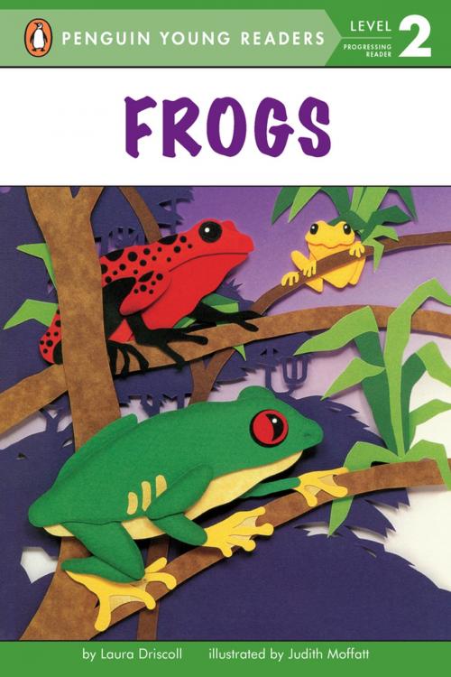 Cover of the book Frogs by Laura Driscoll, Penguin Young Readers Group