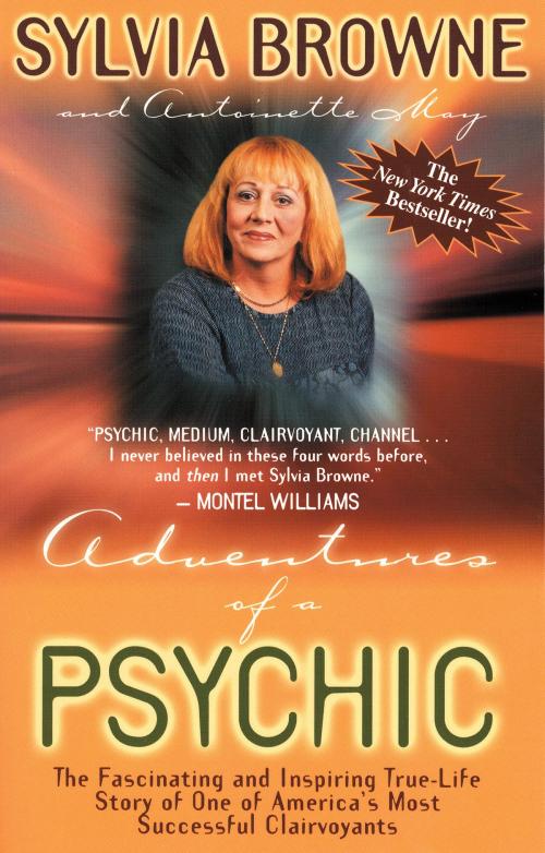 Cover of the book Adventures of a Psychic by Sylvia Browne, Hay House