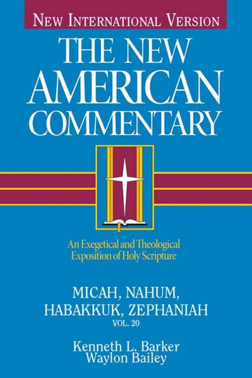 Cover of the book Micah, Nahum, Habakkuk, Zephaniah by Kenneth  L. Barker, B&H Publishing Group