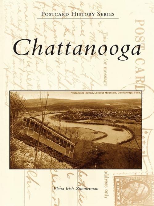 Cover of the book Chattanooga by Elena Irish Zimmerman, Arcadia Publishing Inc.