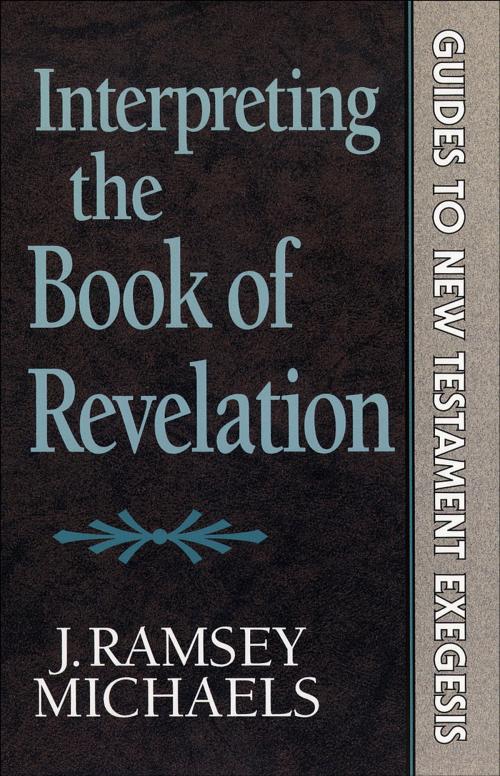 Cover of the book Interpreting the Book of Revelation (Guides to New Testament Exegesis) by J. Ramsey Michaels, Baker Publishing Group