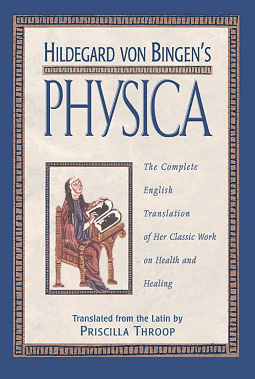 Cover of the book Hildegard von Bingen's Physica by , Inner Traditions/Bear & Company