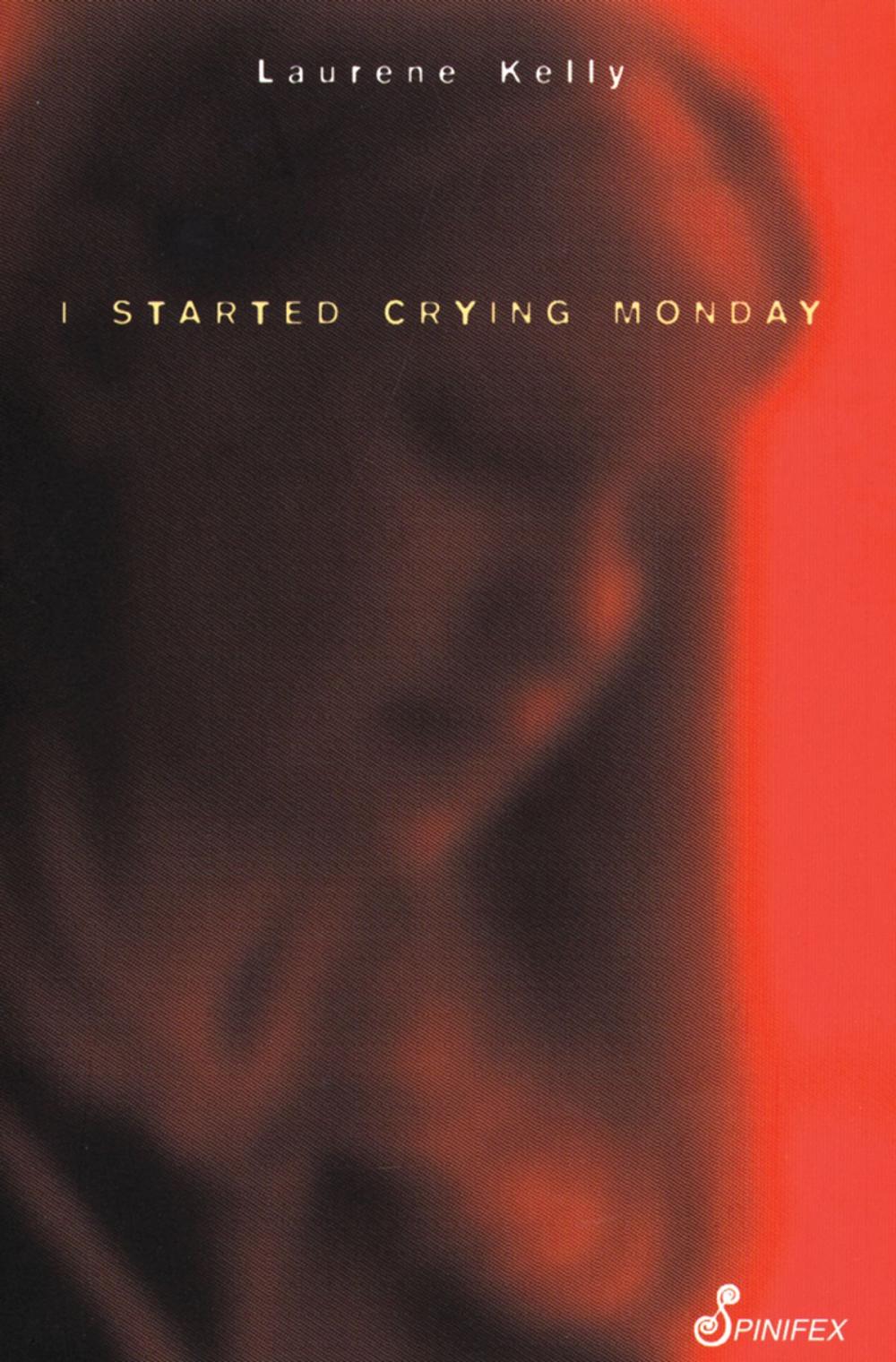 Big bigCover of I Started Crying Monday