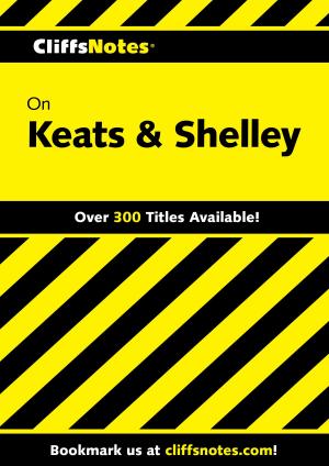 bigCover of the book CliffsNotes on Keats & Shelley by 