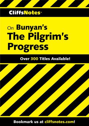 Cover of the book CliffsNotes on Bunyan's Pilgrim's Progress by William J. Mann