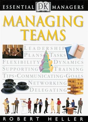 Book cover of DK Essential Managers: Managing Teams