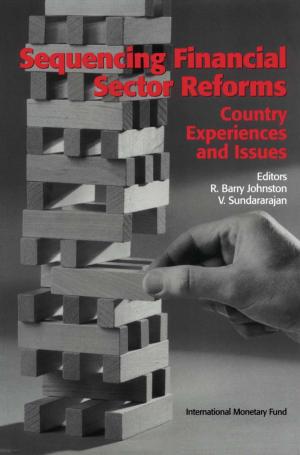 Cover of the book Sequencing Financial Sector Reforms by Lone Engbo Christiansen, Joana Pereira, Petia Topalova, Rima Turk