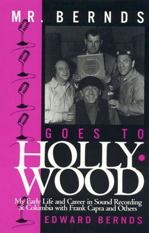 Cover of the book Mr. Bernds Goes to Hollywood by A.E. Payne