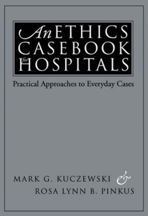 Cover of the book An Ethics Casebook for Hospitals by David J. Danelo