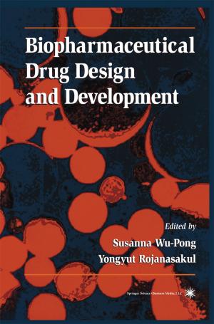 Cover of the book Biopharmaceutical Drug Design and Development by Clinton N. Woolsey