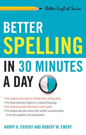 Cover of the book Better Spelling in 30 Minutes a Day by Bob Curran