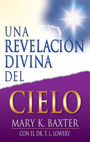 Cover of the book Una revelación divina del cielo by Tommy Lilja