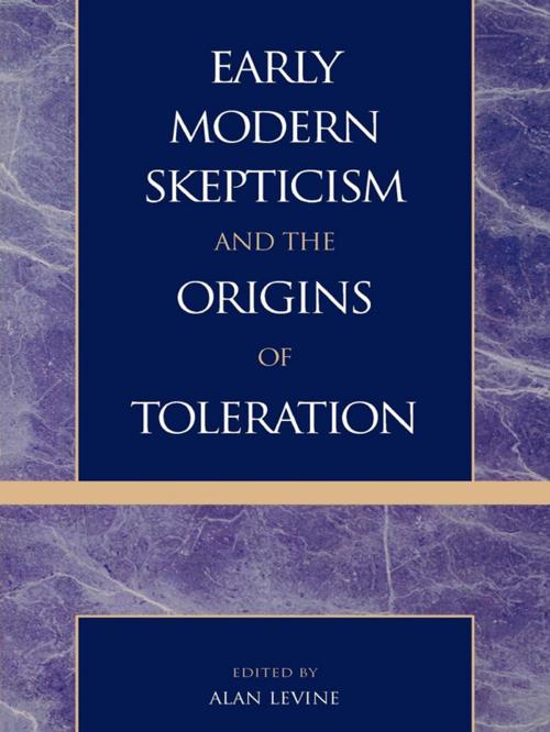 Cover of the book Early Modern Skepticism and the Origins of Toleration by Alan Levine, Lexington Books