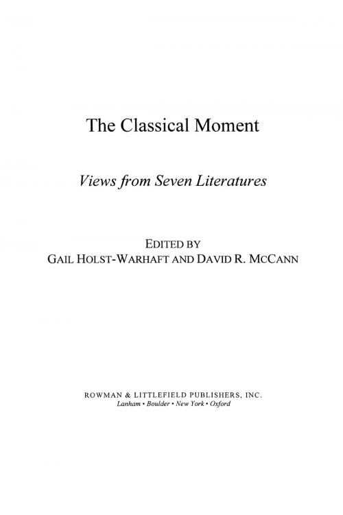 Cover of the book The Classical Moment by , Rowman & Littlefield Publishers