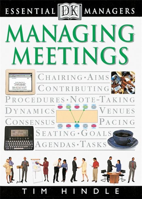 Cover of the book DK Essential Managers: Managing Meetings by Robert Heller, DK Publishing