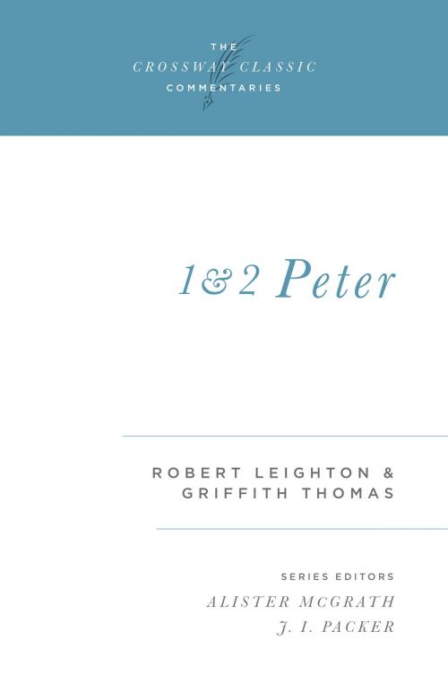 Cover of the book 1 and 2 Peter by Robert Leighton, Griffith Thomas, Crossway