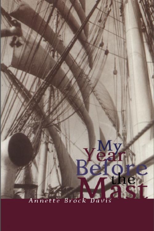 Cover of the book My Year Before the Mast by Annette Brock Davis, Dundurn