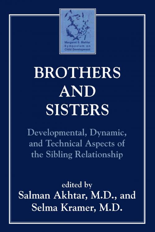 Cover of the book Brothers and Sisters by Salman Akhtar, Selma Kramer, Jason Aronson, Inc.