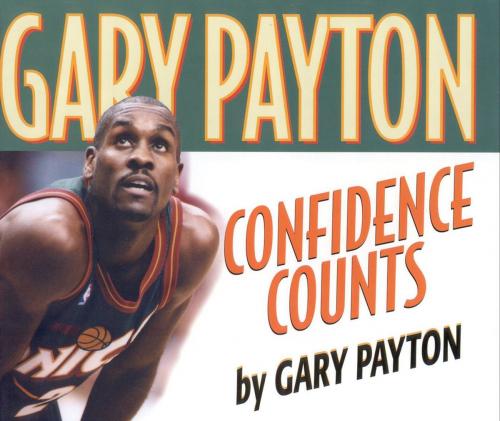 Cover of the book Confidence Counts by Gary Payton, Taylor Trade Publishing