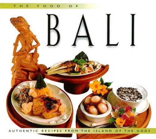 Cover of the book Food of Bali by Wendy Hutton, Tuttle Publishing