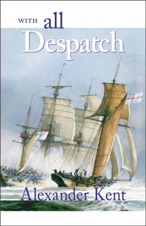 Cover of the book With All Despatch by Alexander Kent, McBooks Press