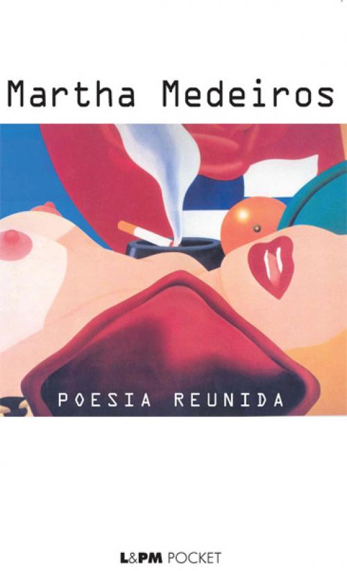 Cover of the book Poesia Reunida by Martha Medeiros, L&PM Pocket