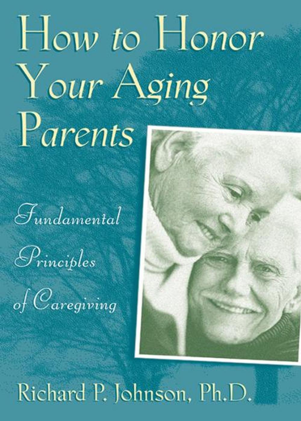 Big bigCover of How to Honor Your Aging Parents
